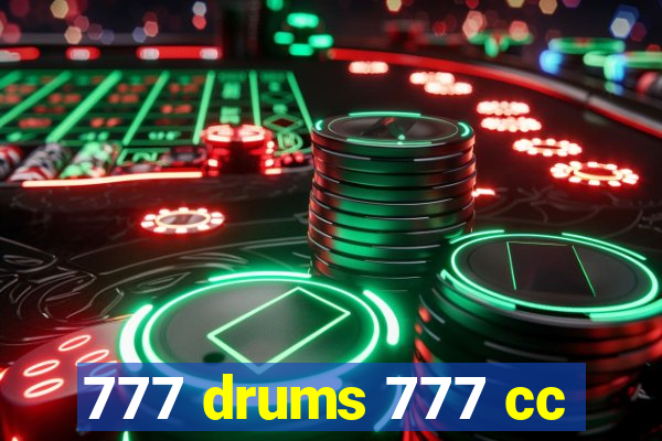 777 drums 777 cc